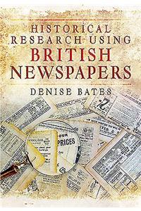 Historical Research Using British Newspapers