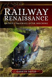 Railway Renaissance