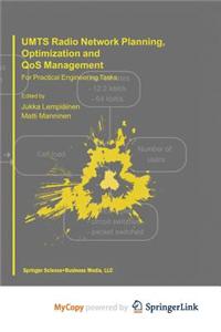 Umts Radio Network Planning, Optimization and Qos Management
