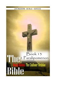 Bible Douay-Rheims, the Challoner Revision- Book 13 1 Paralipomenon
