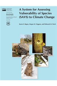 System for Assessing Vulnerability of Species (SAVS) to Climate Change