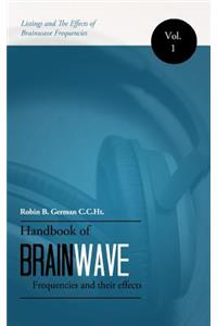 Handbook of Brainwave Frequencies and Their Effects