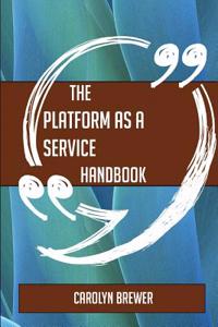 The Platform as a Service Handbook - Everything You Need to Know about Platform as a Service