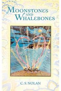 Moonstones and Whalebones