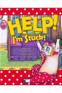 Help! I'm Stuck!: A Mae Duncan Book