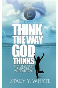 Think the Way God Thinks