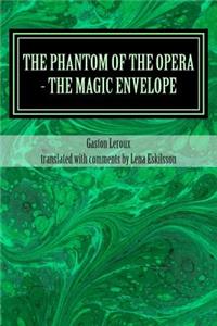Phantom of the Opera - the Magic Envelope