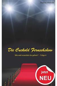 Die Cuckold Fernsehshow - Wie weit wurdest du gehen?