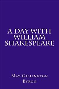 A Day with William Shakespeare