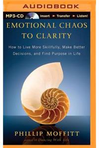 Emotional Chaos to Clarity