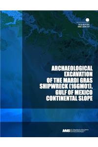 Archaeological Excavation of the Mardi Gras Shipwreck, Gulf of Mexico Continental Slope