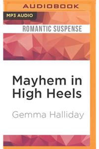 Mayhem in High Heels