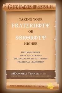 Taking Your Fraternity or Sorority Higher