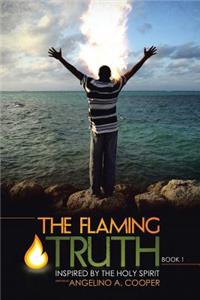 Flaming Truth