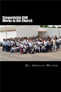 Stewardship Still Works in the Church