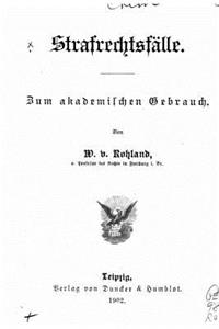 Strafrechtsfälle zum akademischen gebrauch