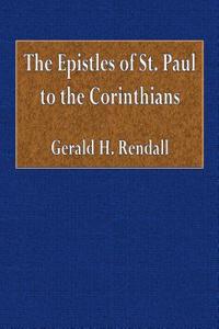 The Epistles of St. Paul to the Corinthians