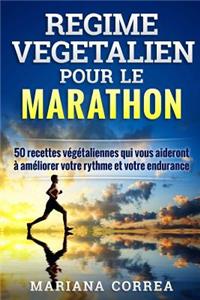 REGIME VEGETALIEN Pour Le MARATHON