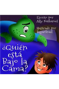¿Quién está Bajo La Cama?