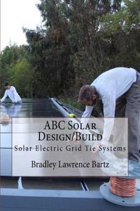 ABC Solar Design/Build: Solar Electric Grid Tie Systems