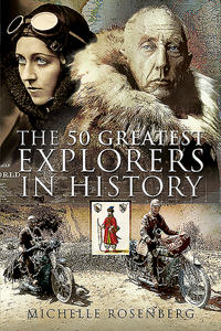 50 Greatest Explorers in History