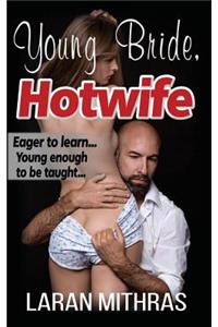 Young Bride, Hotwife