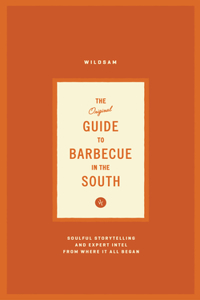 Wildsam Field Guides: Southern Barbecue