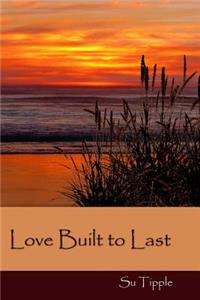 Love Built to Last