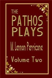The Pathos Plays Volume 2
