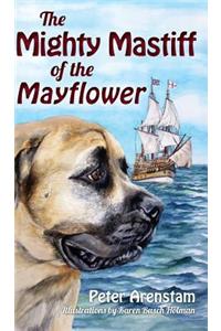 Mighty Mastiff of the Mayflower