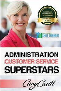 Administration Customer Service Superstars