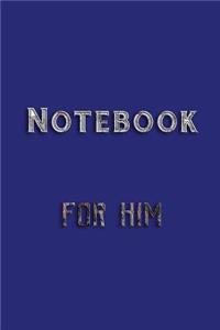 Notebook For Him