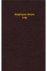Employee Hours Log (Logbook, Journal - 96 pages, 5 x 8 inches)