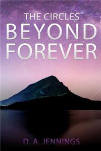 The Circles Beyond Forever