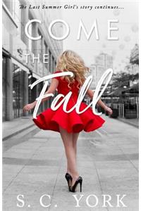 Come the Fall