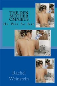 The Den Mother Omnibus