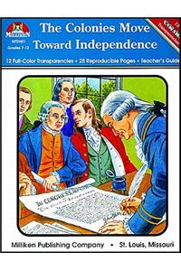 Colonies Move Toward Independence