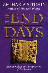 End of Days: Armageddon and Prophecies of the Return