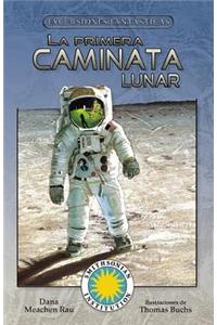 La Primera Caminata Lunar