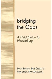 Bridging the Gaps