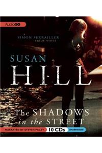 Shadows in the Street