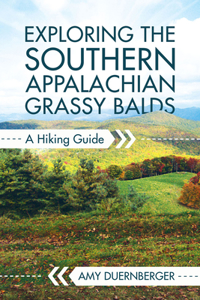 Exploring the Southern Appalachian Grassy Balds: A Hiking Guide