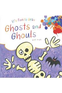 Ghosts and Ghouls