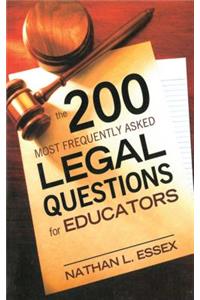 The 200 Most Frequently Asked Legal Questions for Educators