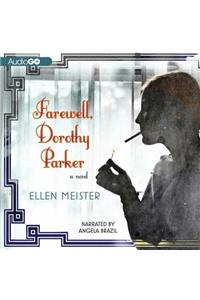 Farewell, Dorothy Parker Lib/E