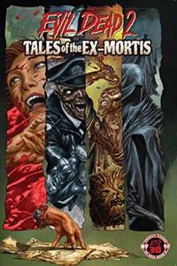 Evil Dead 2: Tales of the Ex-Mortis 30th Anniversary Edition, Volume 4