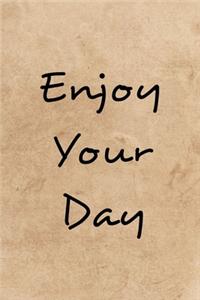 Enjoy Your Day