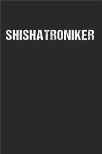 Shishatroniker