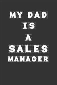 My Dad Is a Sales manager