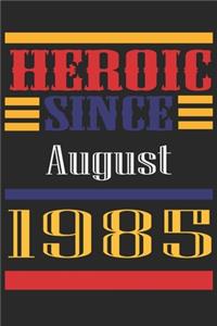 Heroic Since 1985 August Occasional Notebook Gift